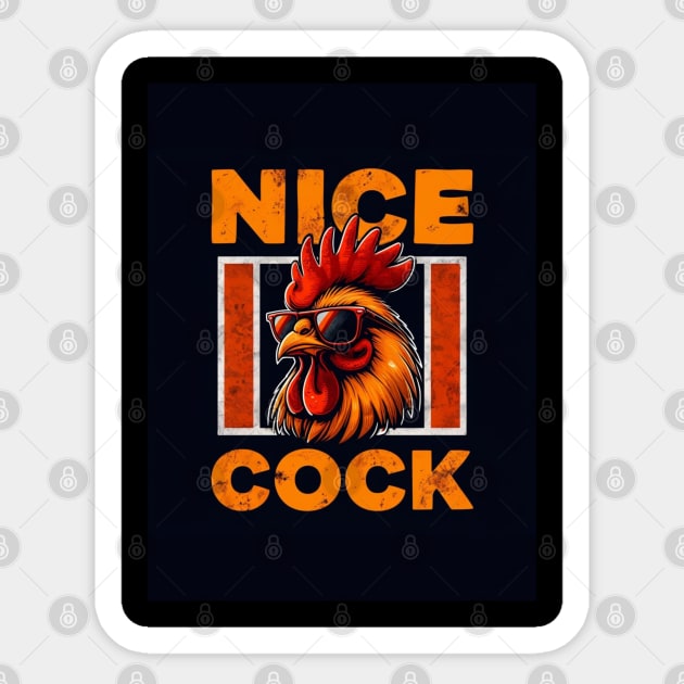 Cock of the Walk: Nice Cock Sticker by Steve